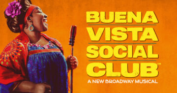 Buena Vista Social Club on Broadway: A Must-See NYC Experience